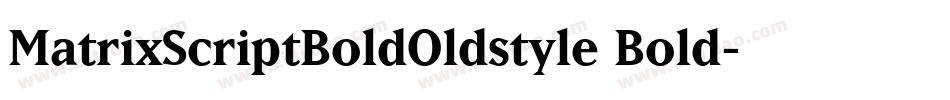 MatrixScriptBoldOldstyle Bold字体转换